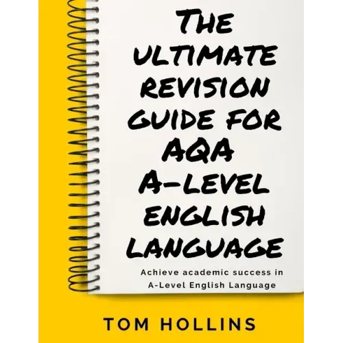The Ultimate Revision Guide for AQA A-Level English Language