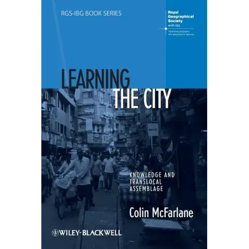Learning the City: Knowledge and Translocal Assemblage