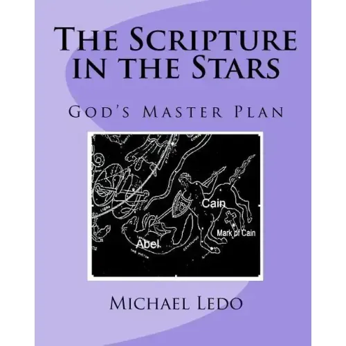 The Scripture in the Stars: God's Master Plan