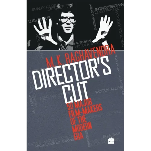 Director's Cut: 50 Major Film-makers of the Modern Era