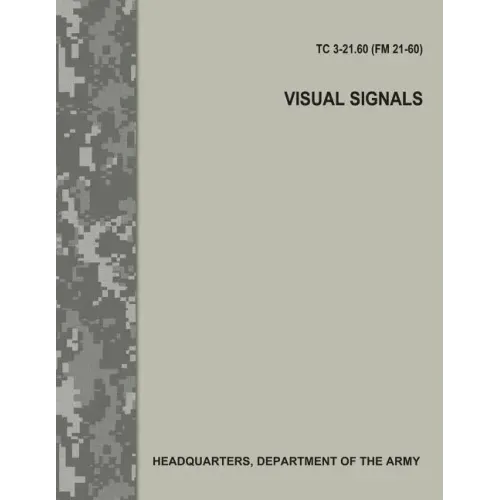Visual Signals (TC 3-21.60 / FM 21-60)
