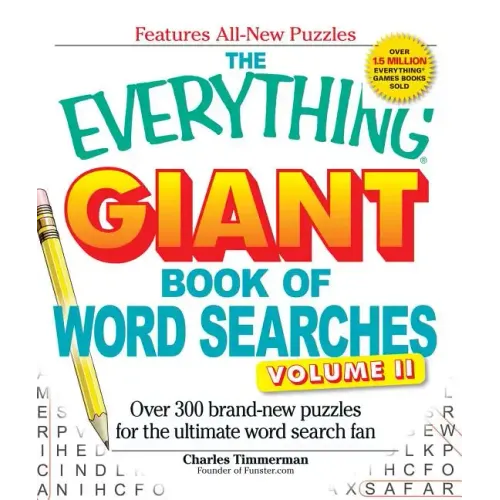 The Everything Giant Book of Word Searches, Volume 2: Over 300 Brand-New Puzzles for the Ultimate Word Search Fan