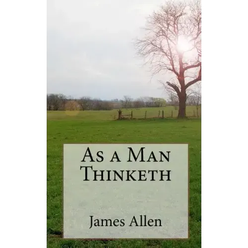 As a Man Thinketh