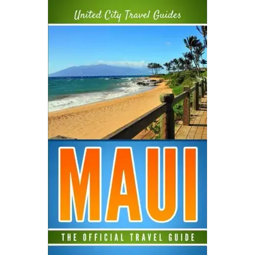 Maui: The Official Travel Guide
