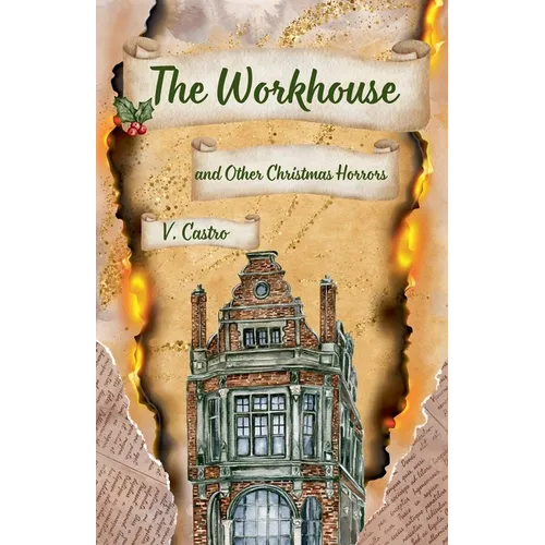 The Workhouse and Other Christmas Horrors