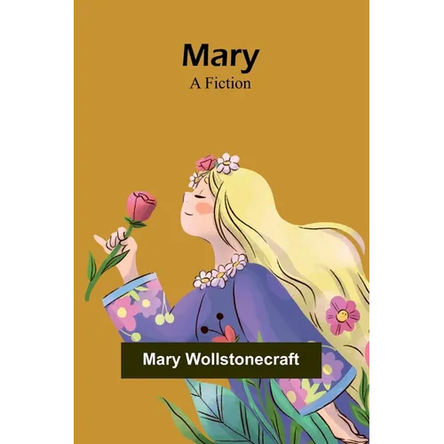 Mary: A Fiction