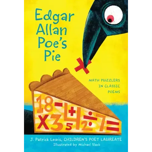 Edgar Allan Poe's Pie: Math Puzzlers in Classic Poems