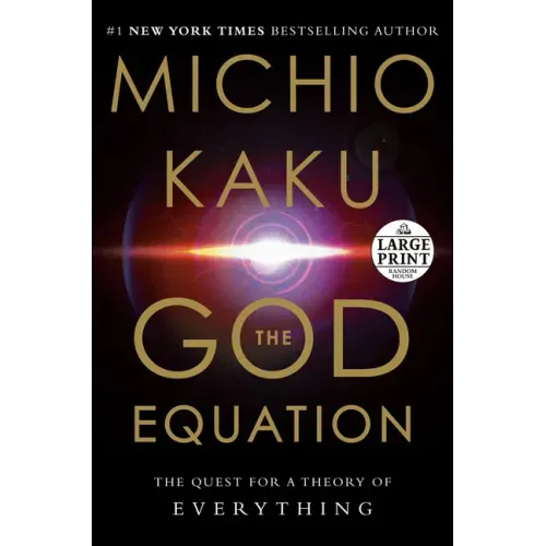 The God Equation: The Quest for a Theory of Everything