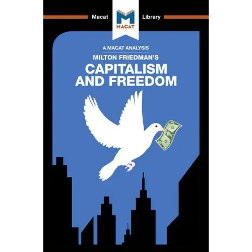 An Analysis of Milton Friedman's Capitalism and Freedom