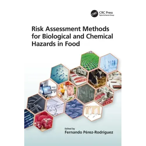 Risk Assessment Methods for Biological and Chemical Hazards in Food