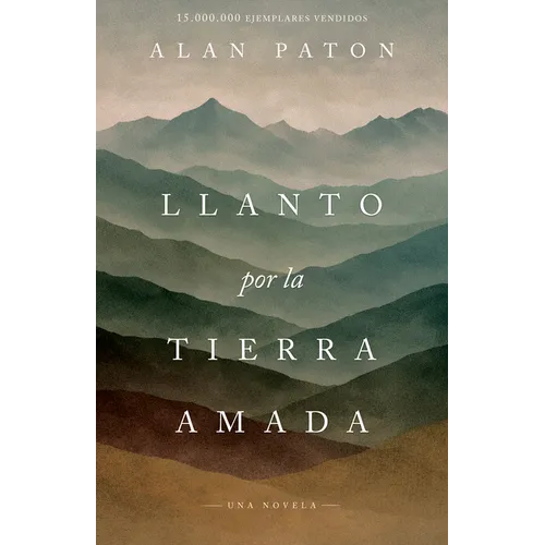 Llanto Por La Tierra Amada: Una Historia de Consuelo En La Desolación