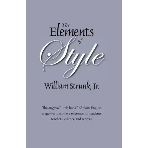 The Elements of Style: The Original Edition