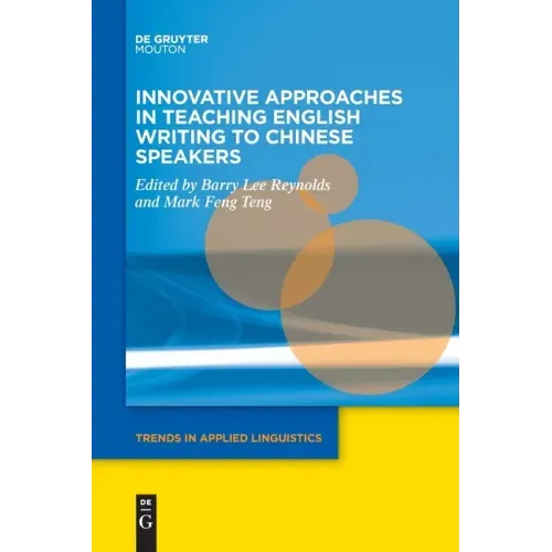 Innovative Approaches in Teaching English Writing to Chinese Speakers