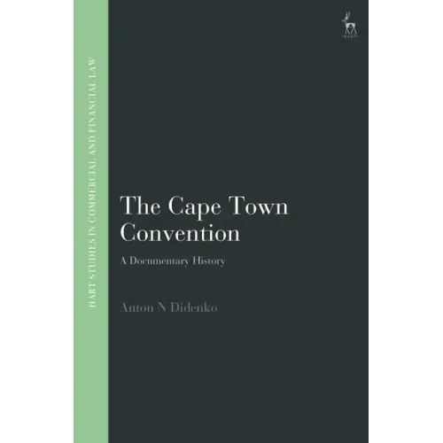 The Cape Town Convention: A Documentary History