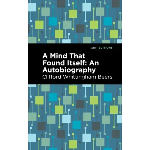 A Mind That Found Itself: An Autobiography