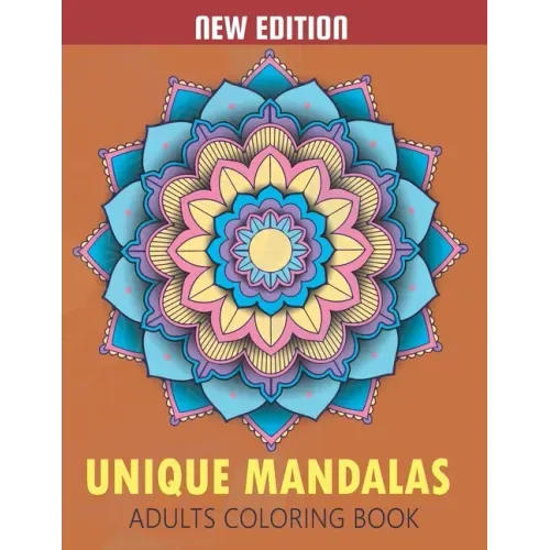 Unique Mandalas Adult Coloring Book: Beautiful Patterns for Stress Relief and Relaxation