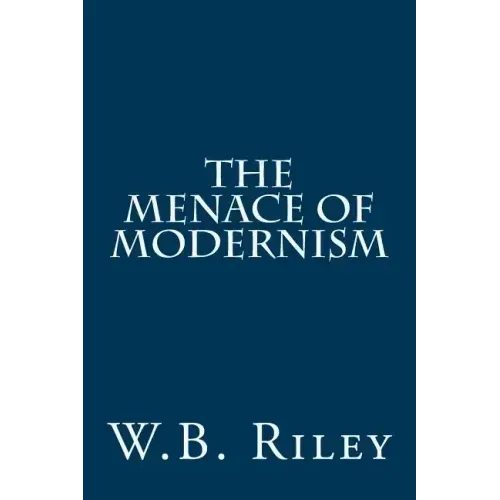 The Menace of Modernism