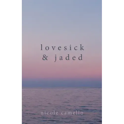 Lovesick & Jaded