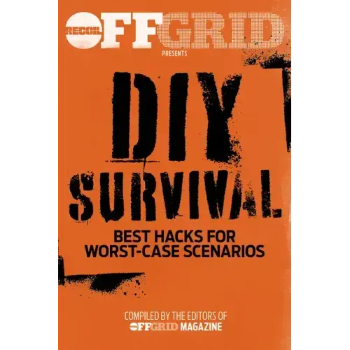 DIY Survival: Best Hacks for Worst-Case Scenarios