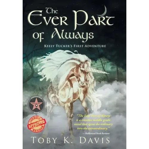 The Ever Part of Always: Keely Tucker's First Adventure