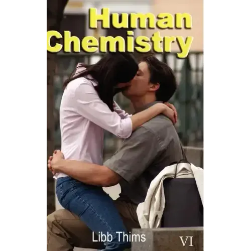 Human Chemistry (Volume One)
