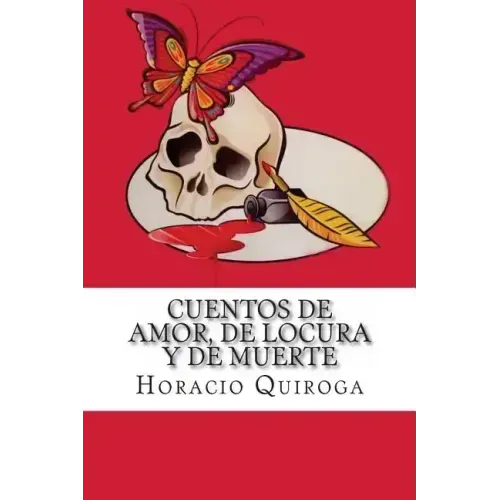 Cuentos de Amor, de Locura y de Muerte
