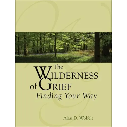 The Wilderness of Grief: Finding Your Way