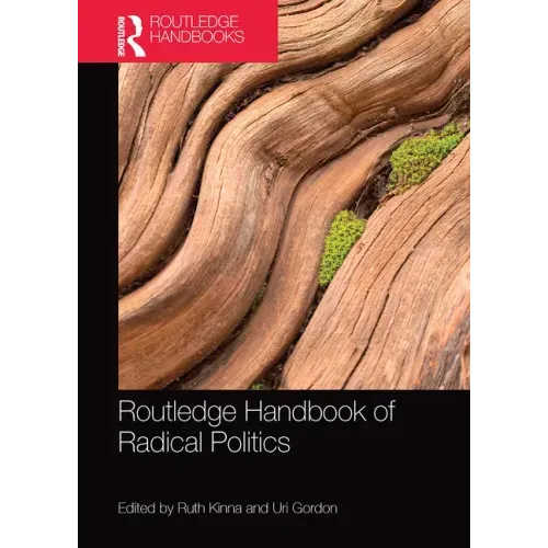 Routledge Handbook of Radical Politics
