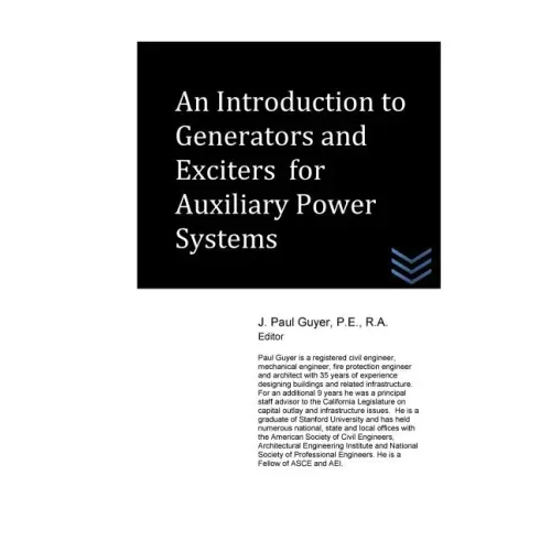 An Introduction to Generators and Exciters for Auxiliary Power Systems