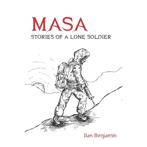 Masa: Stories of a Lone Soldier