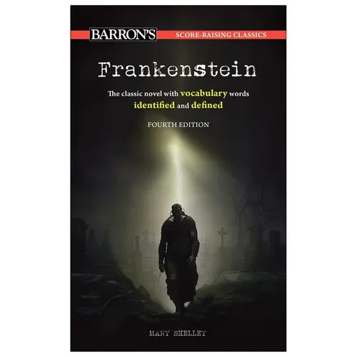 Score-Raising Classics: Frankenstein, Fourth Edition