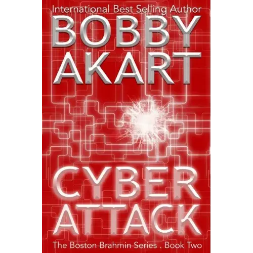 Cyber Attack (The Boston Brahmin Series Book 2)