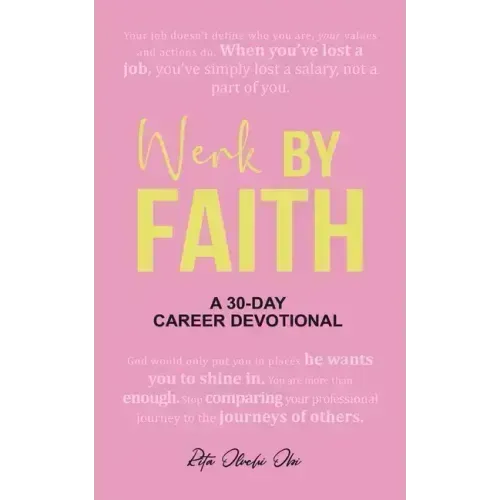 Werk by Faith: A 30-Day Career Devotional
