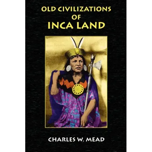 Old Civilizations of Inca Land