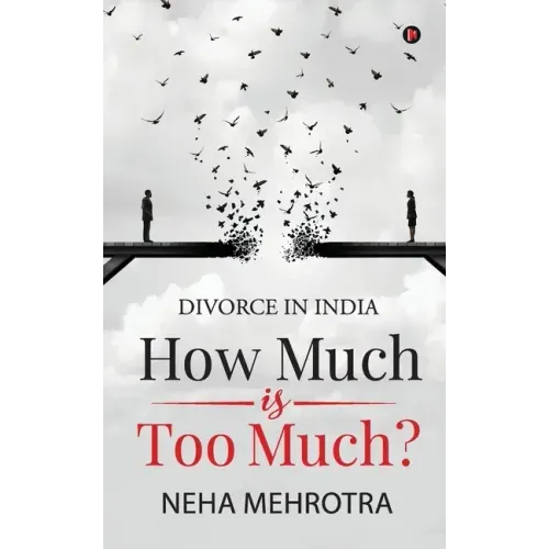 How much is too much?: Divorce in India