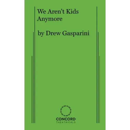We Aren't Kids Anymore