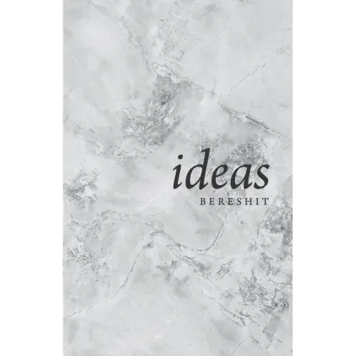 Ideas: Bereshit