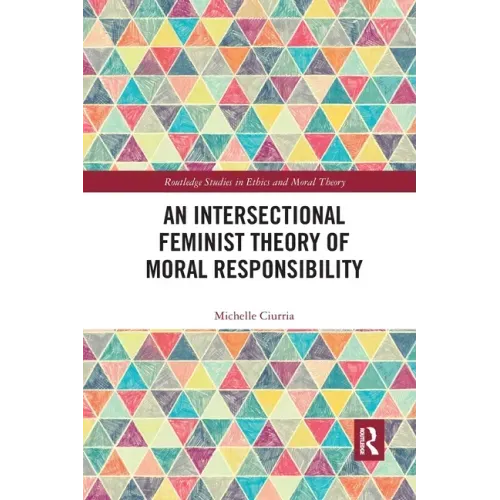 An Intersectional Feminist Theory of Moral Responsibility