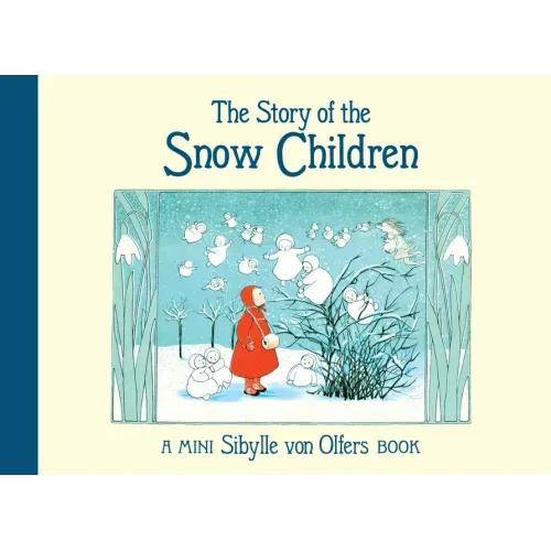 The Story of the Snow Children: Mini Edition