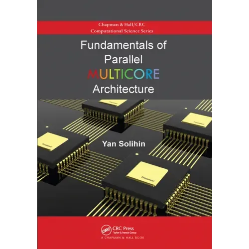 Fundamentals of Parallel Multicore Architecture