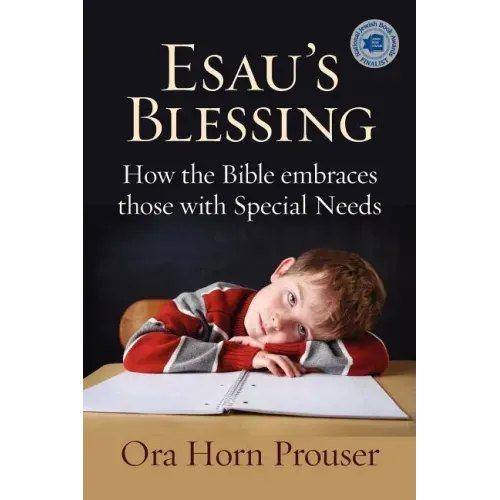 Esau's Blessing: How the Bible Embraces Those with Special Needs