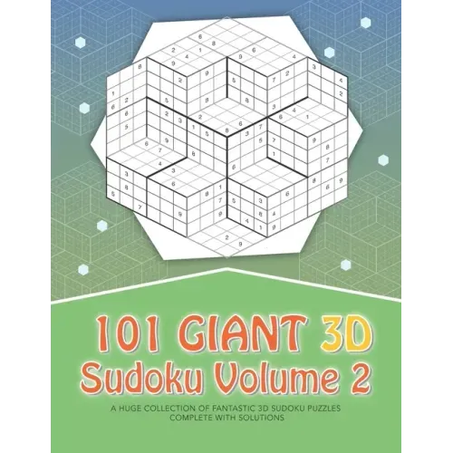 101 Giant 3D Sudoku - Volume 2
