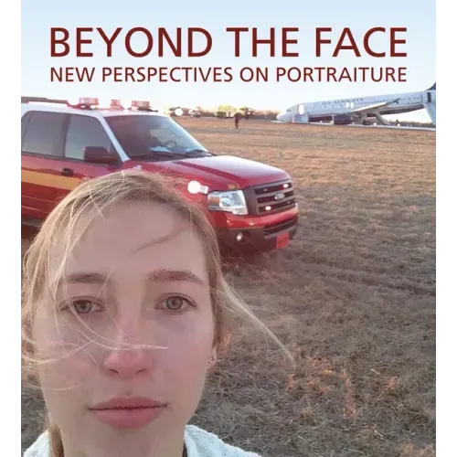 Beyond the Face: New Perspectives on Portraiture