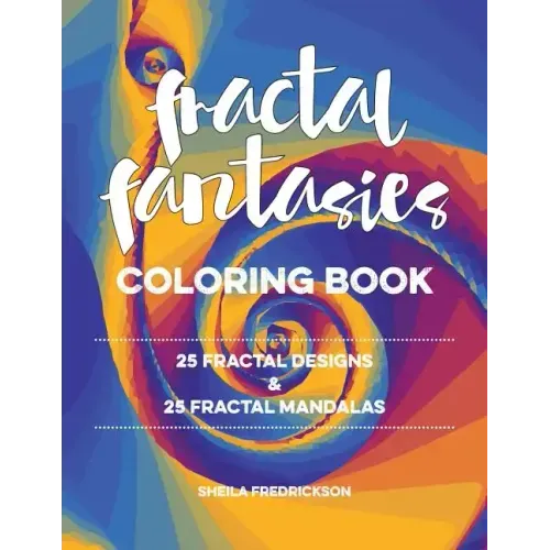 Fractal Fantasies Coloring Book