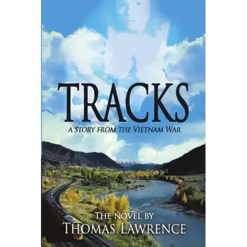 Tracks: A story from The Vietnam War