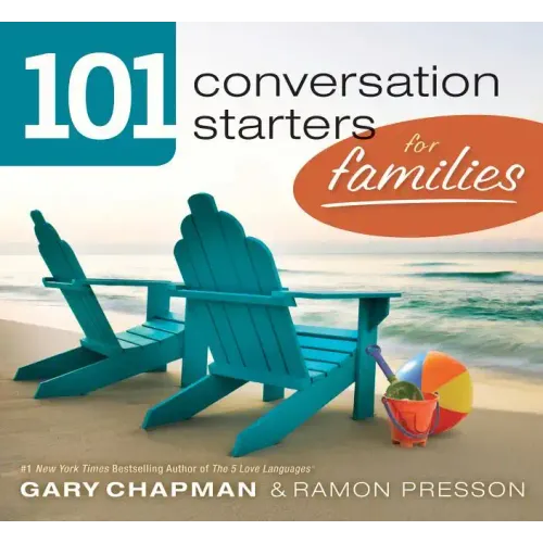 101 Conversation Starters for Families
