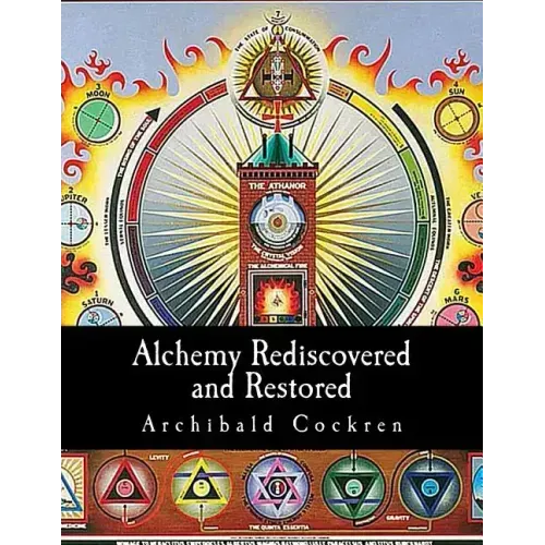 Alchemy Rediscovered and Restored