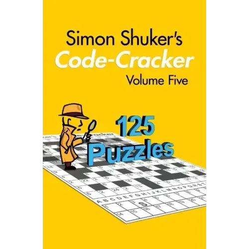 Simon Shuker's Code-Cracker, Volume Five