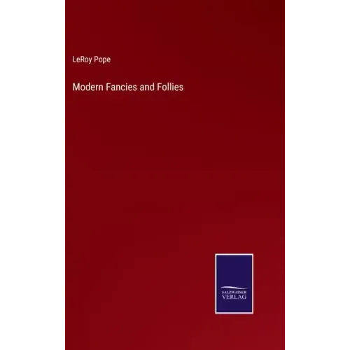 Modern Fancies and Follies