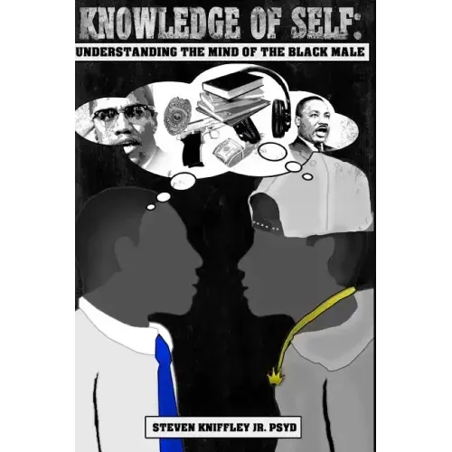 Knowledge of self: Understanding the mind of the Black male